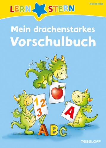 Tessloff 378867512 LERNSTERN Mein drachenstarkes Vorschulbuch