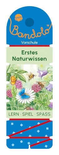 Arena Verlag 72142 Barnhusen, Friederike: Bandolo – Erstes Naturwissen