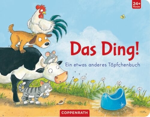 Coppenrath 62461 Das Ding! - Ein etwas anderes Töpfchenbuch