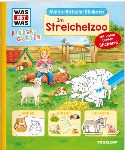 Tessloff 378862144 WAS IST WAS Kindergarten Malen Rätseln Stickern Im Streichelzoo