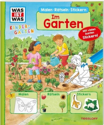 Tessloff 378862259 WAS IST WAS Kindergarten Malen Rätseln Stickern Im Garten.