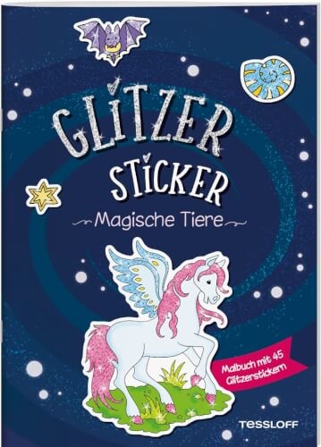 Tessloff 378864532 Glitzer-Sticker Malbuch. Magische Tiere